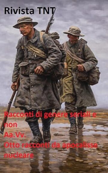 Rivista TNT (cinquantaduesimo numero): racconti di genere seriali e non Rivista TNT (cinquantaduesimo numero): racconti di genere seriali e non